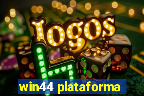 win44 plataforma